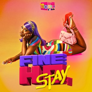 Flo Milli, 'Fine Ho, Stay'